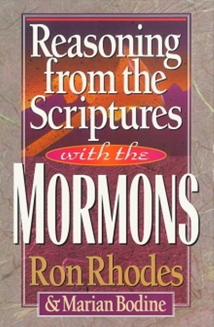 Reasoning from the Scriptures with Mormons